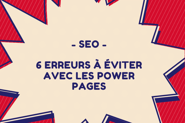 erreurs a eviter power pages